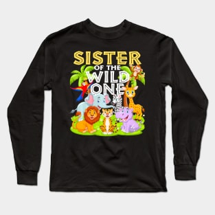 Sister Of The Wild One 1St Birthday Zoo Animal Safari Jungle Long Sleeve T-Shirt